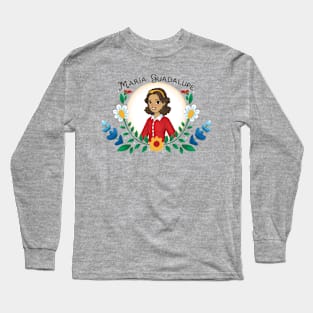 La Familia Rocha: Maria Guadalupe Long Sleeve T-Shirt